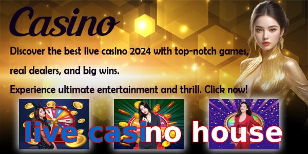 live casino house