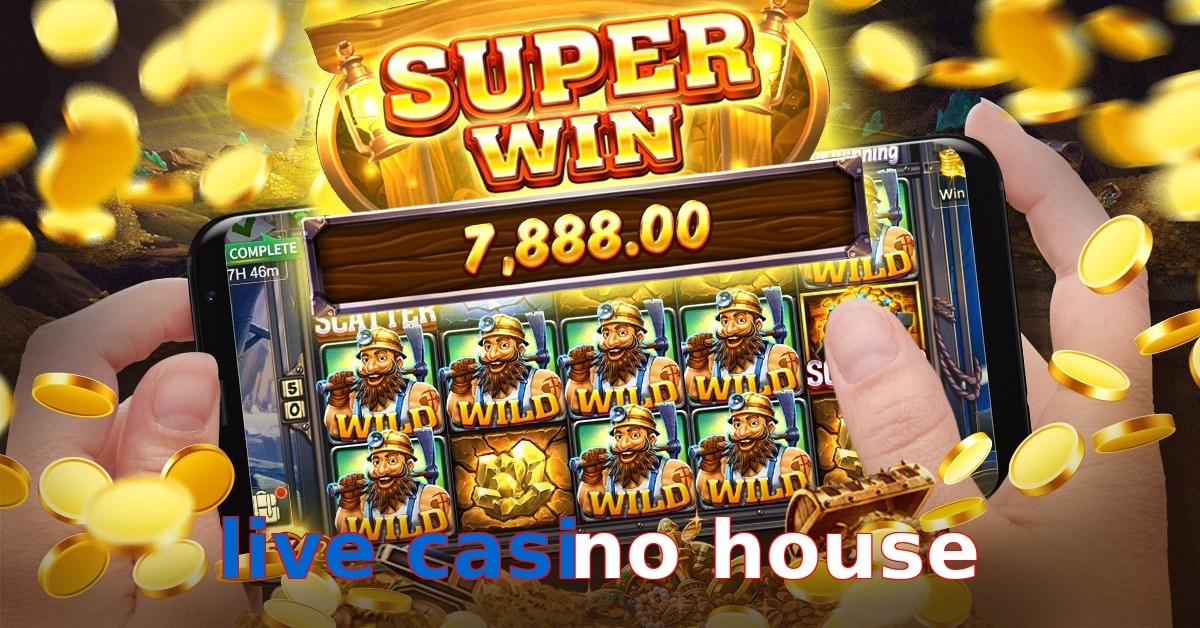 live casino house