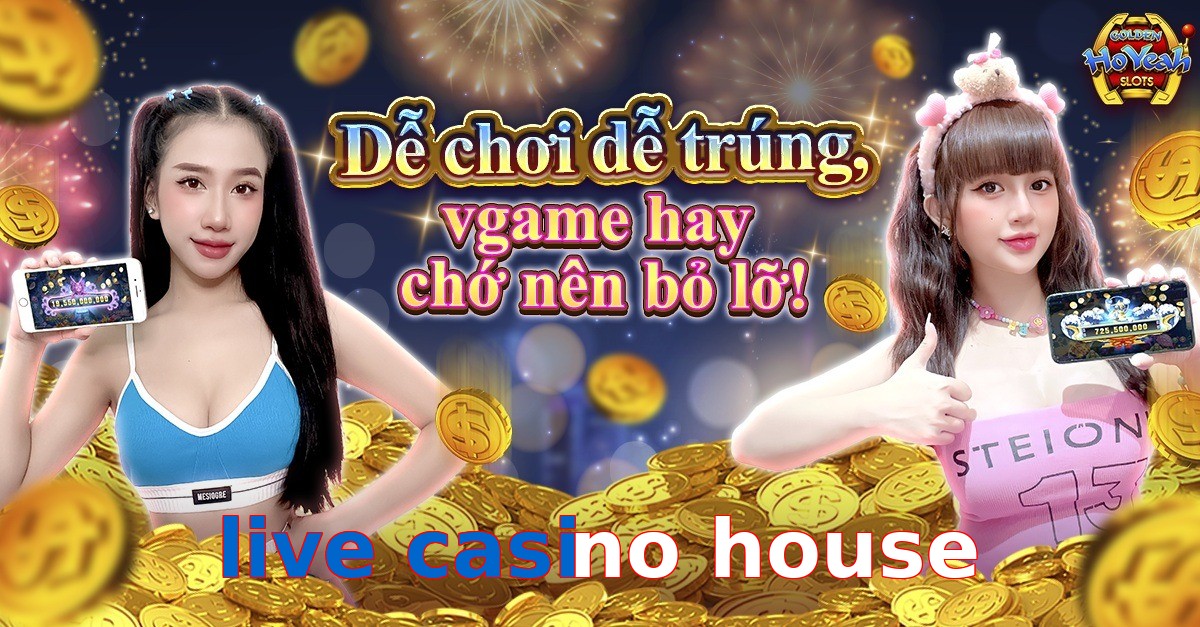 live casino house