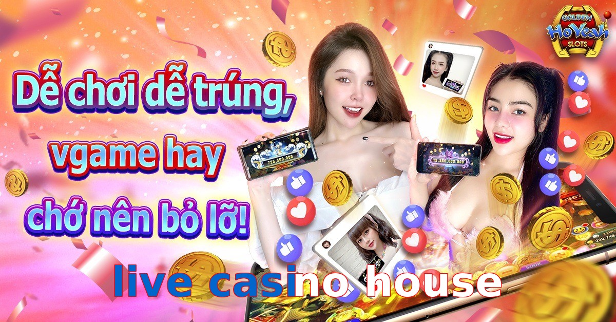 live casino house