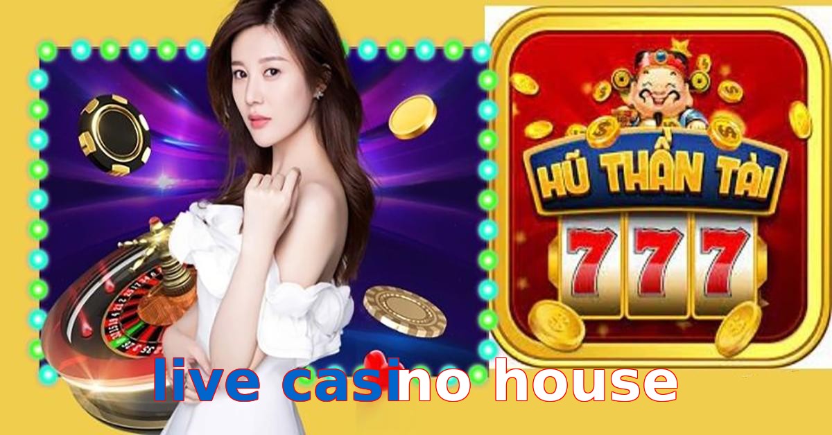 live casino house